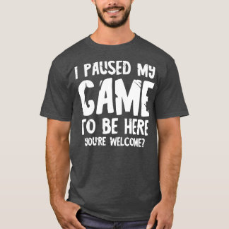 Camiseta Parei meu jogo para estar aqui 2