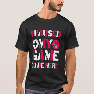 Camiseta Parei Meu Jogo Para Estar Aqui, Vídeo Da Vintagem