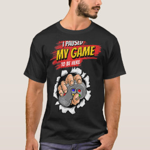 Camiseta Parei Meu Jogo Para Estar Aqui Vídeo Gam Humor