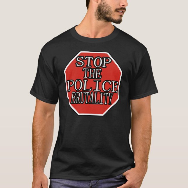 Camiseta Parem Com A Brutalidade Policial — Camisa-T (Frente)