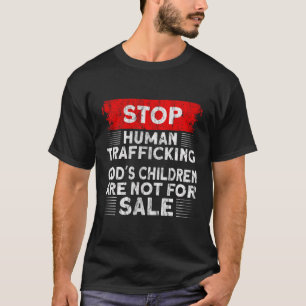 Camiseta Parem Com O Tráfico De Seres Humanos Não São A Fav