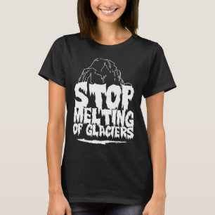 Camiseta Parem De Derreter Glaciares A Glaciação Do Aquecim