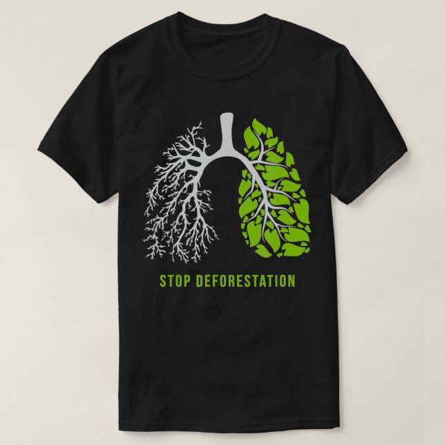 Camiseta Parem de desflorestar Os pulmões da natureza (Frente do Design)