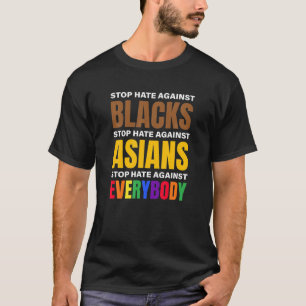 Camiseta Parem O Ódio Contra Negros Contra Asiáticos E To