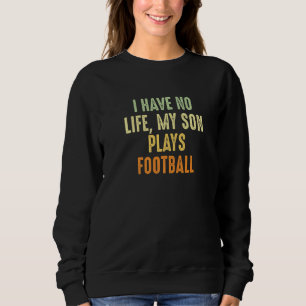 Camiseta Parente De Futebol Engraçado Não Tenho Vida Que Me