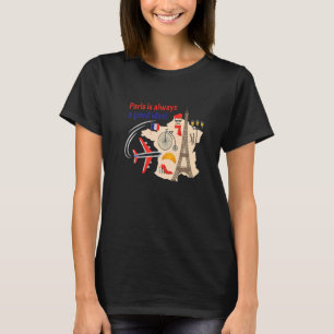 Camiseta Paris É Sempre Uma Boa Ideia Da Torre Eiffel Crois