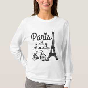 Camiseta Paris Está Ligando E Eu Tenho Que Ir Para A Torre 