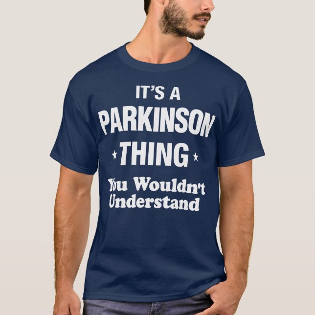 Camiseta Parkinson - Nome da Família - Sindicato Engraçado (Frente)