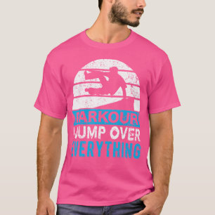Camiseta Parkour Eu Salto Sobre Tudo Freerunning Salto Pa