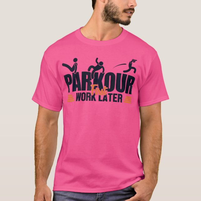 Camiseta Parkour First Work Later Wall Run Traceur Training (Frente)