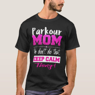 Camiseta Parkour Mãe Dia de as mães