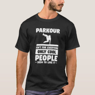Camiseta Parkour não é para todo mundo apenas Pessoas Legal