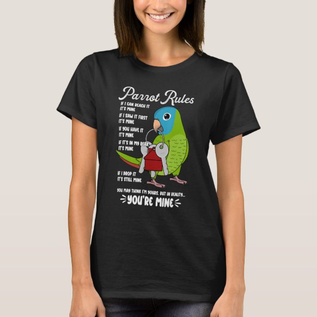 Camiseta Parrot House Rules It's Mine I Blue-crowned Conure (Frente)