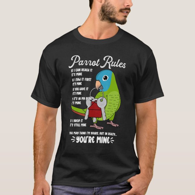Camiseta Parrot House Rules It's Mine I Blue-crowned Conure (Frente)