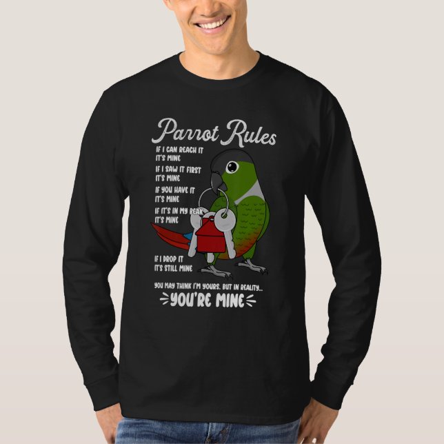 Camiseta Parrot House Rules It's Mine I Green Cheek Conure (Frente)