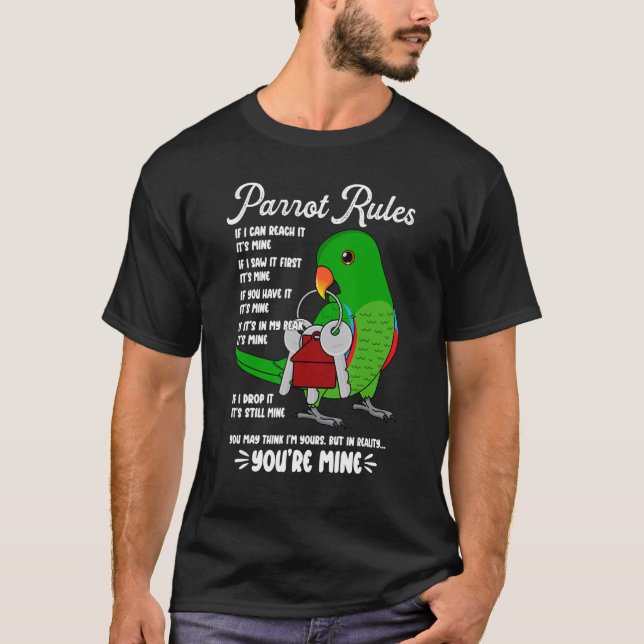 Camiseta Parrot House Rules It's Mine I Male Eclectus (Frente)