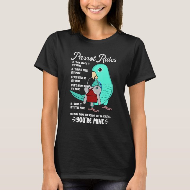 Camiseta Parrot House Rules It's Mine I Turquoise Parrotlet (Frente)