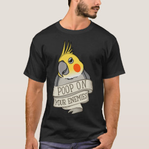Camiseta Parrot Poop Em Seus Inimigos Eu Cockatiel