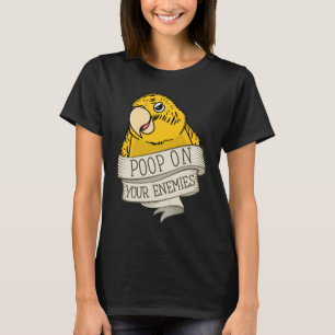 Camiseta Parrot Poop On Your Enemies I Lutino Budget Budget