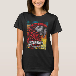 Camiseta Parrot Whisperer - Animal Nature Lover Birdwatcher