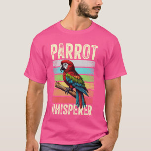 Camiseta Parrot Whisperer Cute Parrots Animal Pet