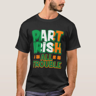 Camiseta Part Irish All Troubleshooting Enny Dia de São Pat