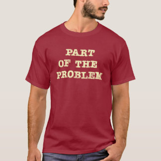 Camiseta Parte do problema