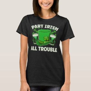 Camiseta Parte Irish All Trouble Beer St Patricks D