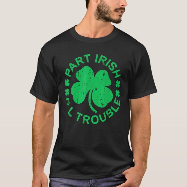 Camiseta Parte Irlandesa Todos os Problemas de Saint Patric (Frente)