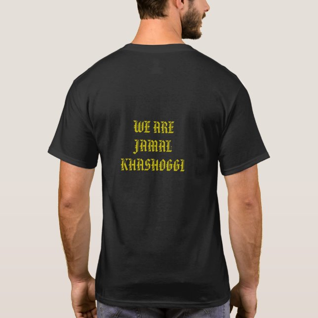 CAMISETA PARTE TRASEIRA: NÓS SOMOS JAMAL KHASHOGGI (Verso)