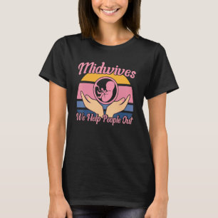 Camiseta Parteira Enfermeira Trabalhadora de Parto Ajudamos