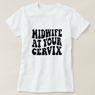Camiseta Parteira no seu Cervix   Presente trabalhista engr