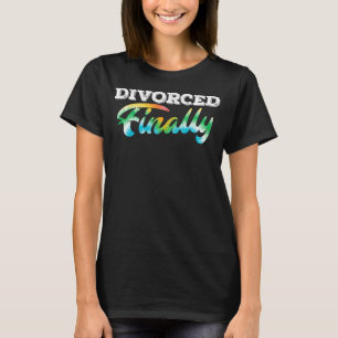Camiseta Partido Divorciado Finalmente Divorciado Ex-marido