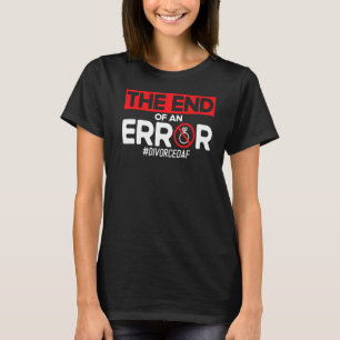 Camiseta Partido Divorcioso Feliz O Fim De Um Divorcedaf De