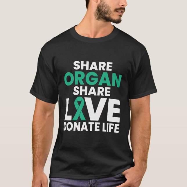 Camiseta Partilhar Organ Shar Love Doar Doadores de Órgãos  (Frente)