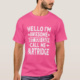 Camiseta Partridge Surname Family Team Sobrenome Me Chame P