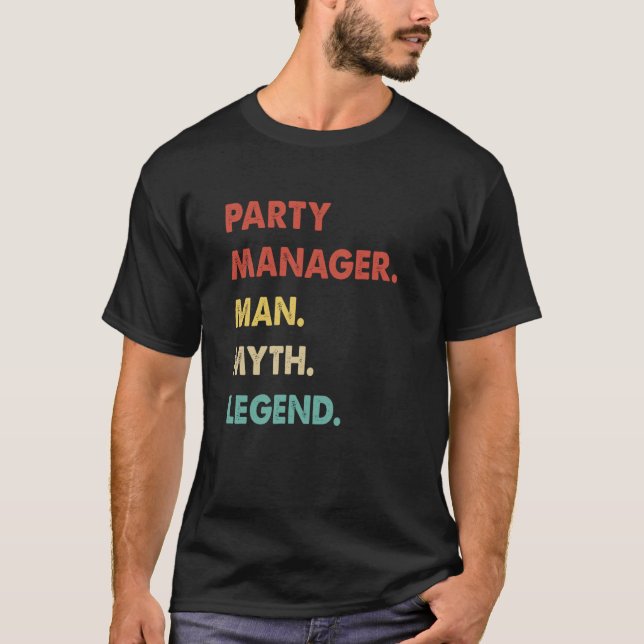 Camiseta Party Manager Man Myth Legend  1 (Frente)