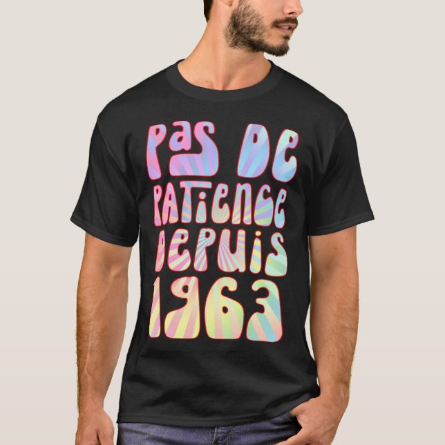 Camiseta Pas De Patience Depuis 1963 Ans 60 Anniversaire Ré (Frente)