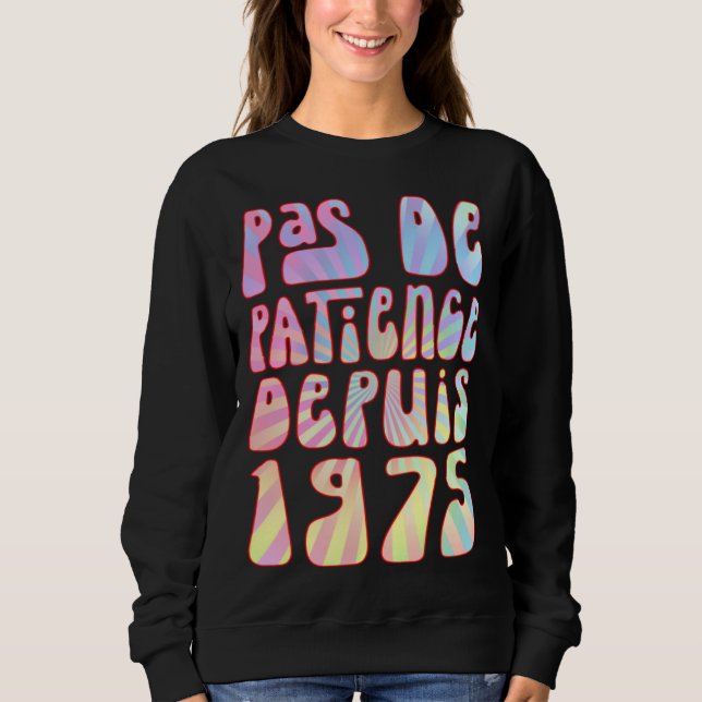 Camiseta Pas De Patience Depuis 1975 48 Ans Anniversaire Ré (Frente)