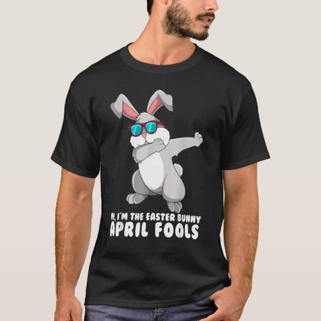 Camiseta Páscoa April Fool's Day I'm the Easter Bunny Dabbi (Frente)