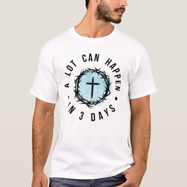 Camiseta Páscoa Cristã – “Muito Pode Acontecer em 3 Dias” (Frente)
