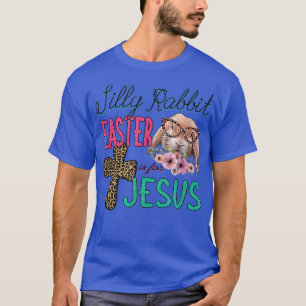 Camiseta Páscoa de coelho bobo é para Jesus Cristo Coelhinh