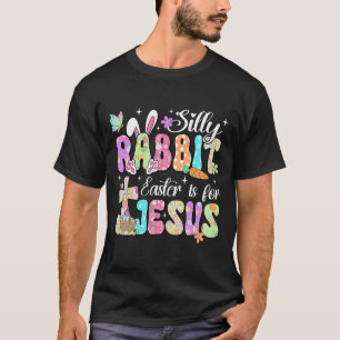 Camiseta Páscoa De Coelho bobo É Para Jesus Cristo Coelho B
