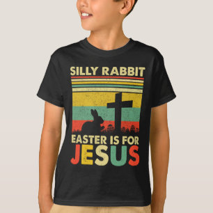 Camiseta Páscoa De Coelho bobo É Para Jesus Cristo Coelho B