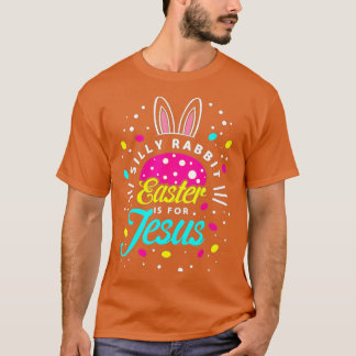 Camiseta Páscoa De Coelho bobo É Para Jesus _ Toddler Bunny