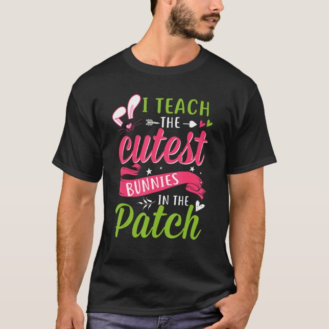 Camiseta Páscoa Dia Que Ensino Os Coelhinhos Mais Pertos No (Frente)