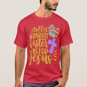 Camiseta Páscoa do Coelho bobo é para Jesus, cristãos, Pásc