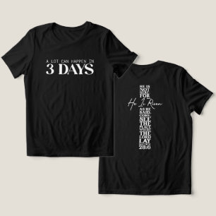 Camiseta Páscoa, ele é risen, muito pode acontecer branco