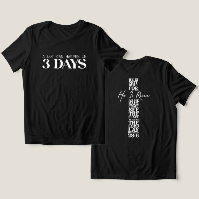 Camiseta Páscoa, ele é risen, muito pode acontecer branco (Design Frente e Verso)