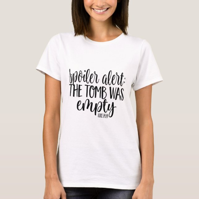 Camiseta Páscoa Ele Ressuscitou Alerta de Spoiler O Túmulo  (Frente)